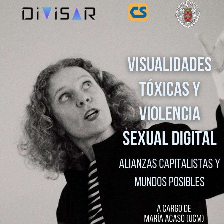 Ponencia: Visualidades tóxicas y violencia sexual digital: alianzas capitalistas y mundos posibles
